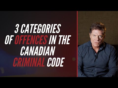 3 Categories Of Offences In The Canadian Criminal Code | Kruse Law